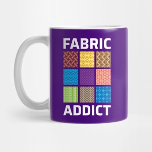Fabric Addict - Quilting Quotes Mug